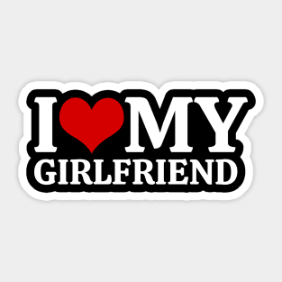 I Love My Girlfriend Sticker